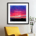 Póster Foto do Sunset Azul, Rosa Quente, chega hoje à fre<br><div class="desc">É o fim de um longo dia e às vezes você só precisa se preparar para lutar! "Punch hoje na cara", porque qualquer coisa é possível quando você coloca sua mente nela. Veja esta poster de fotografia inspiradora de um pôr do sol espantoso de pinças quentes, laranjas, púrpuras e blues...</div>