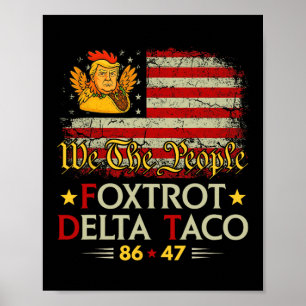 Poster Foxtrot Delta Taco 8647 Vamos Go Taco Us Flag