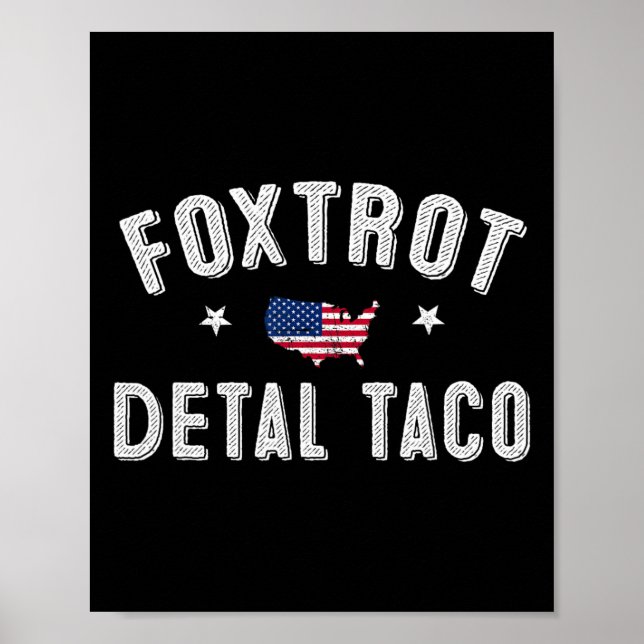 Poster Foxtrot Delta Taco Resiste 8647 Vamos Go Taco Men  (Frente)