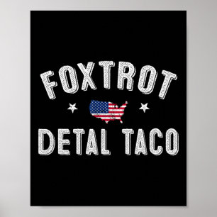 Poster Foxtrot Delta Taco Resiste 8647 Vamos Go Taco Men
