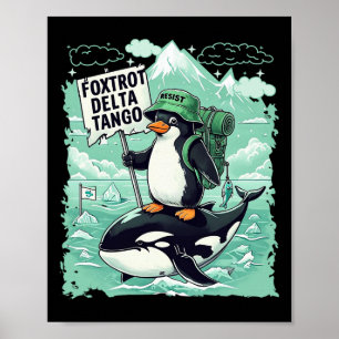 Poster Foxtrots Deltas Tangos Penguins Anti Trump