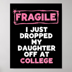 Poster Frágil Eu Acabei De Deixar Meu Filho Na Faculdade
