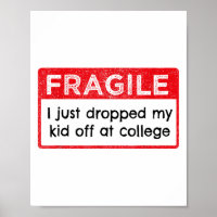Frágil Eu Acabei De Deixar Meu Filho Na Faculdade