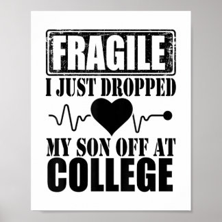 Poster Frágil Eu Acabei De Deixar Meu Filho Na Faculdade 