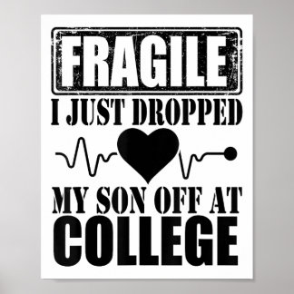 Poster Frágil Eu Acabei De Deixar Meu Filho Na Faculdade 