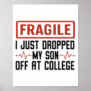 Poster Frágil Eu Acabei De Deixar Meu Filho Na Faculdade