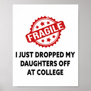 Poster Frágil Eu Acabei De Deixar Minhas Filhas Na Faculd