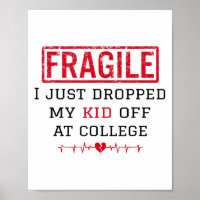 Frágil Eu Acabei De Deixar O Meu Filho No College 