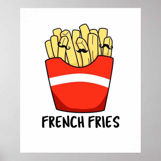 Poster Francês Fries Engraçado Rápido Comida (Frente)