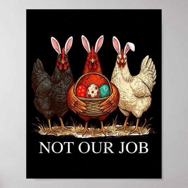 Poster Frango de Páscoa engraçado não trabalho ovos coelh (Frente)