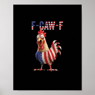 Poster Frango F-Caw-F Engraçado Bandeira dos EUA F-Caw-F