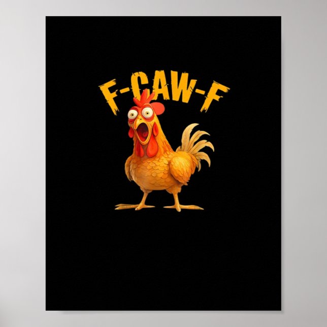 Poster Frango F-Caw-F Engraçado Frango F-Caw-F Clássico L (Frente)