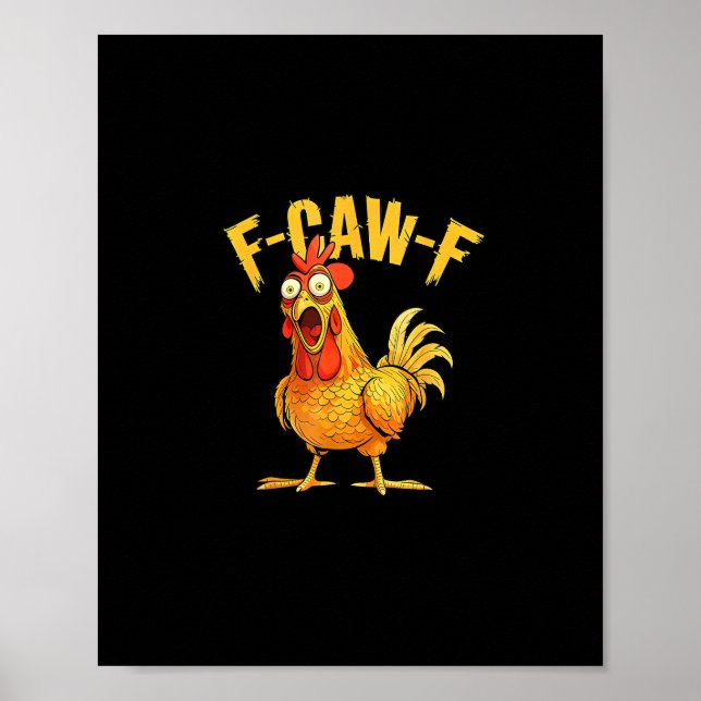 Poster Frango F-Caw-F Engraçado – Humor Gráfico de Corvo  (Frente)