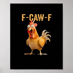 Poster Frango F-Caw-F Engraçado na Moda