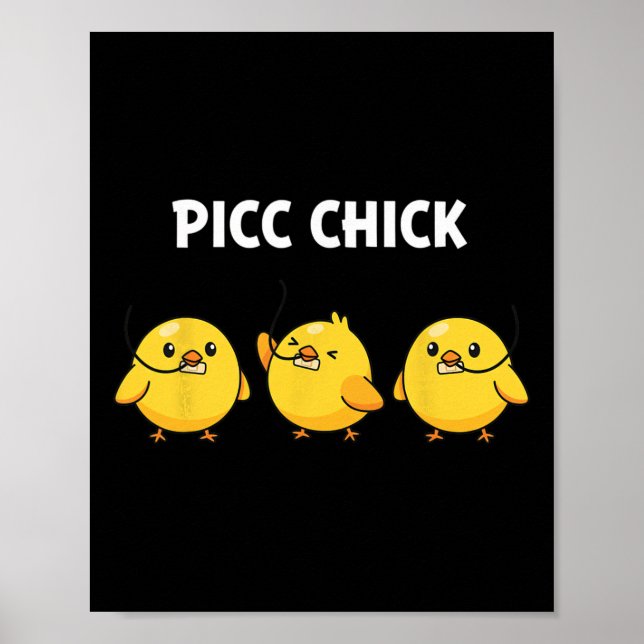 Poster Frango, Picc Chick Orgulhosa Enfermeira de Acesso  (Frente)