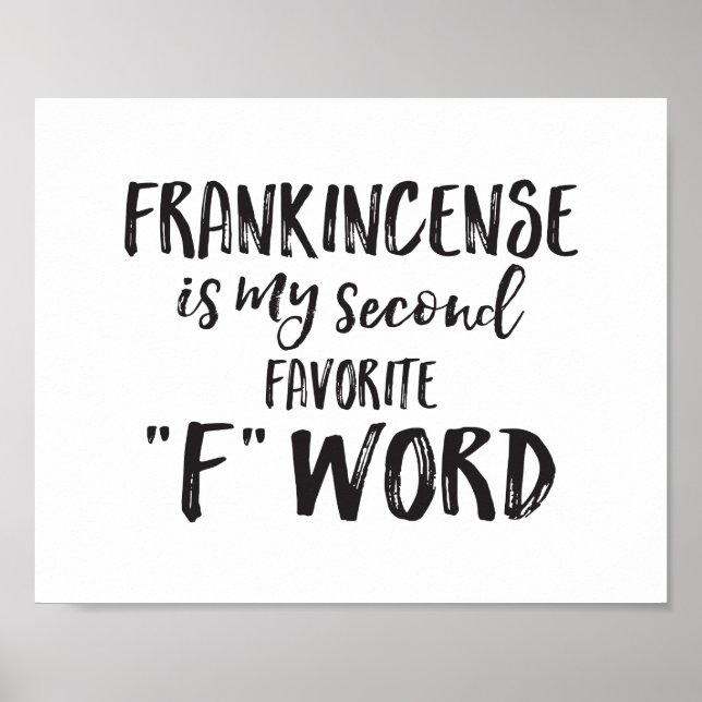 Poster Frankincense é minha segunda palavra F favorita (Frente)