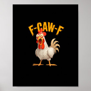Poster Frase de efeito galinha F-Awk-F galo F-Caw-F engra