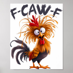 Poster Frase engraçada F Caw F Galinha Galo Meme F-caw-f 
