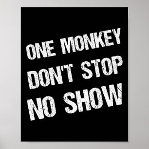 Poster Frases do Mês da História Negra Um Macaco Não Pára