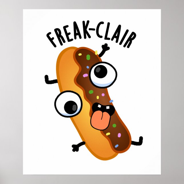 Poster Freak-clair Engraçado Eclair Pun (Frente)