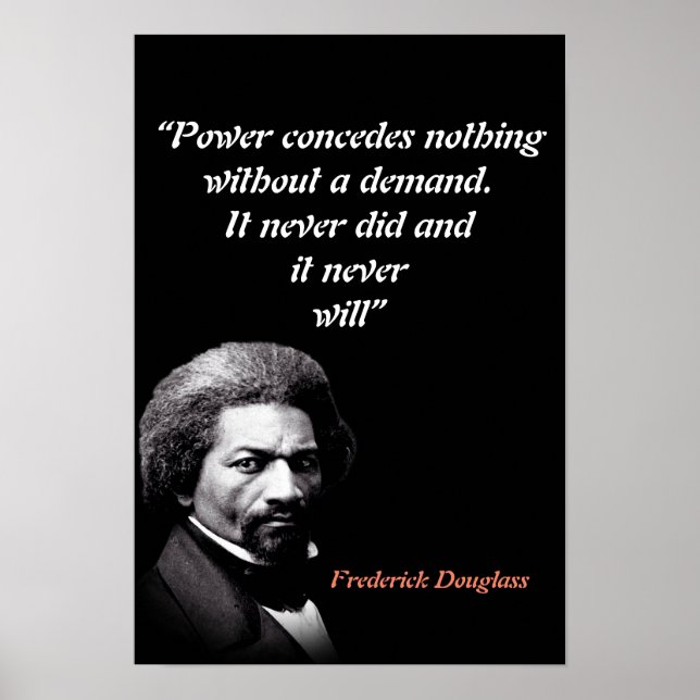 Poster Frederick Douglass Quote On Power (Frente)