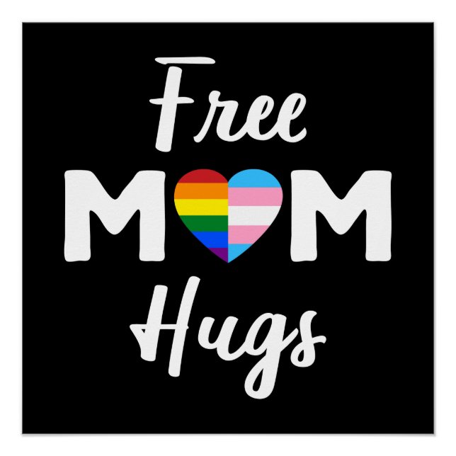 Póster Free Mãe Hugs II - Rainbow Gay Trans Pride (Frente)