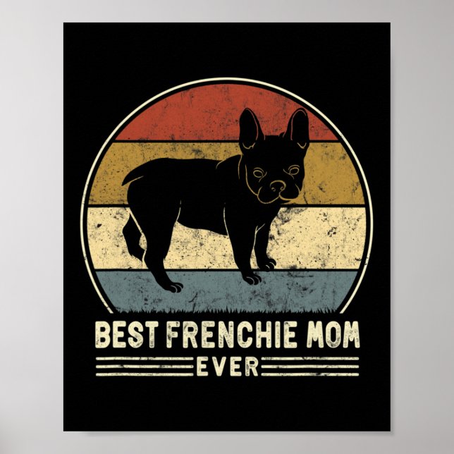 Poster Frenchie Mãe Alguma Vez Retrora Cachorro Francês M (Frente)