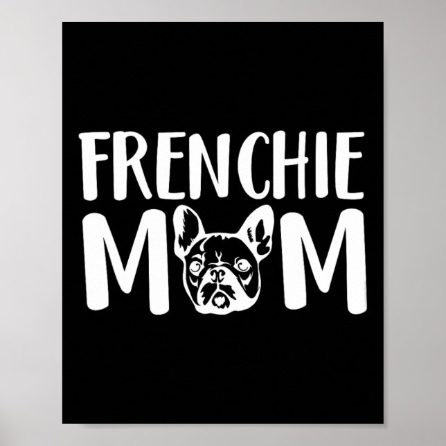 Poster Frenchie Mãe Francês Bulldog Proprietário de Cacho (Frente)