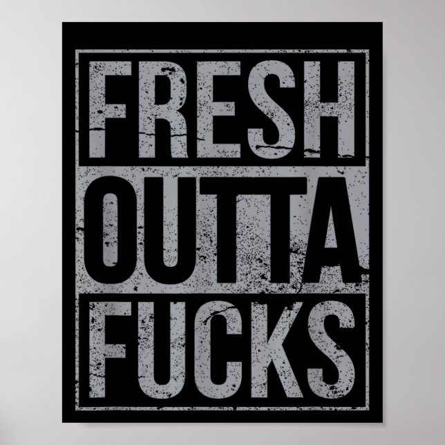 Poster Fresh Outta Fors Funny Sarcasm  (Frente)