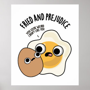 Poster Fried E Prejudica Ovo Funny
