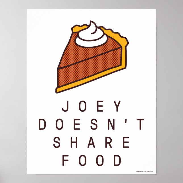 Poster FRIENDS™ | Joey Não Divide Comida (Frente)