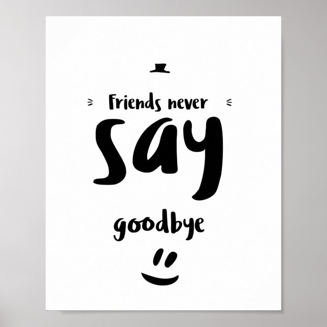 Poster Friends never say goodbye (Frente)