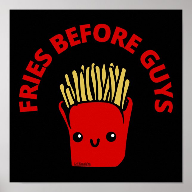 Poster FRIES ANTES DO CARA fritas francesas engraçadas tr (Frente)