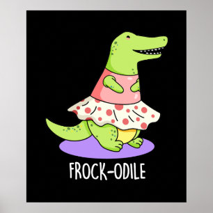 Poster Frock-odile Funny Crocodile Pun
