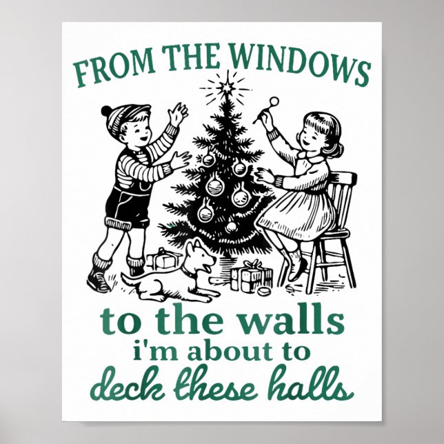 Poster From The Windows To The Walls I'm About To Deck Th (Frente)