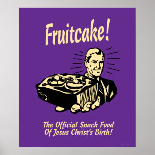 Póster Fruitcake! A comida de petisco do nascimento de