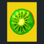 Poster fruta de água original brilhante do kiwi pop art<br><div class="desc">Uma fatia vibrante e colorida de fruta kiwi de uma pintura original do artista Sacha Grossel. Esta grande fruta do estilo pop é verde e muito brilhante e colorida contra um fundo amarelo personalizável. Quirky e original.</div>