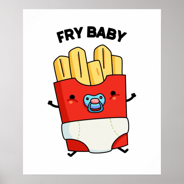 Poster Fry Baby Engraçado Fries Franceses (Frente)
