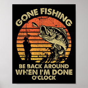Poster Fui Pescar Volto Por Aí Quando Eu Terminar O Relóg