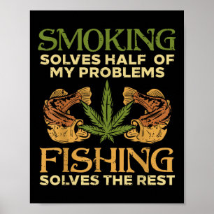 Poster Fumar Resolve Problemas Pescaria Maconha Usuário d