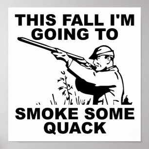 Poster Fume Um Pouco de Quack Cartaz Divertido