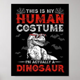 Poster Fun Halloween Gifts Cute Dinosaur This Is My Human