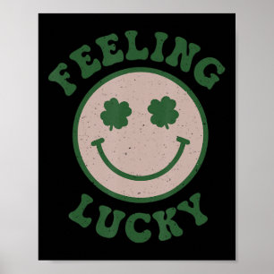 Poster Fun St Patrick Day  Feeling Lucky Smile Face Meme 