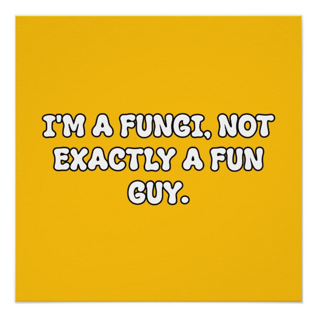 Póster Fungi Fun Guy Mushroom Pun Typography (Frente)