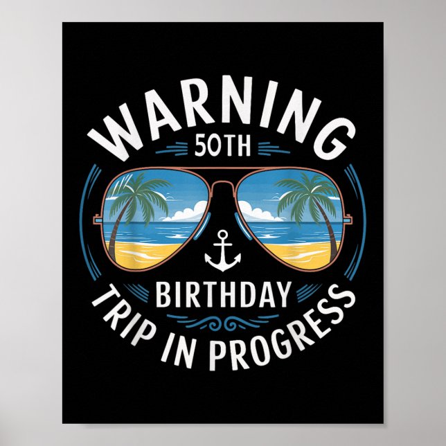 Poster Funny 50 Years Old Warning 50th Birthday Trip In P (Frente)