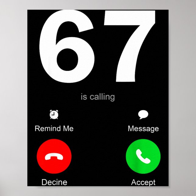 Poster Funny 67 Is Calling 6-7 Meme Six Seven 6 7 Gen Alp (Frente)