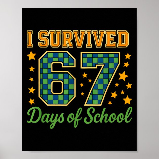 Poster Funny 67 School Meme Design _ I Survived 67 Days  (Frente)