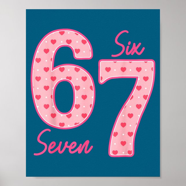 Poster Funny 6 7 Meme Heart Gen Alpha Six Seven 67 Valent (Frente)