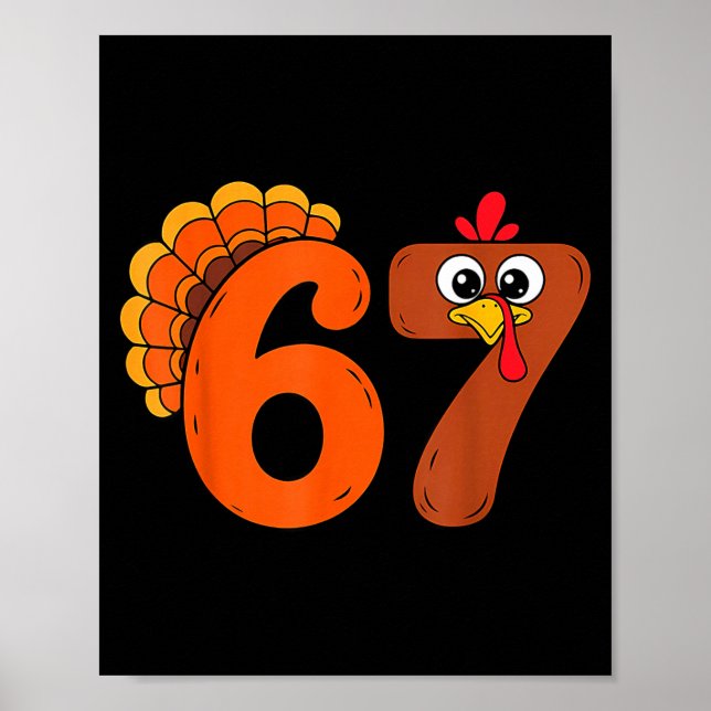 Poster Funny 6 7 Six Seven Meme Thanksgiving Turkey Holid (Frente)