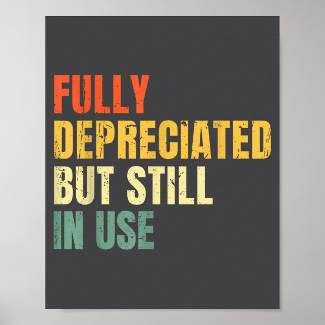 Poster Funny Accounting Retro Fully Depreciated But Still (Frente)